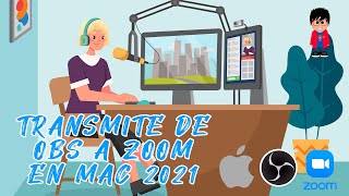 Produce y transmite de OBS a Zoom 2021 (Solo MAC)