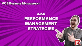 VCE Business Management | 3.2.6 Performance management strategies