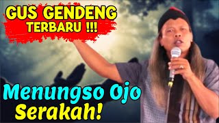 Gus Gendeng Terbaru 2023 || Urip Kudu Rumongso Syukur