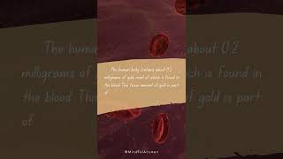 Gold in Your Blood !  #gold #blood #amazingfacts #red