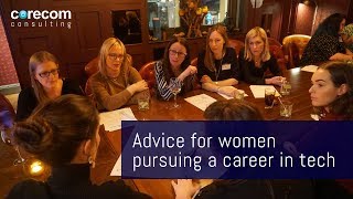 Advice for women pursuing a career in tech