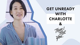 Get Unready With Charlotte (Feat. Then I Met You)