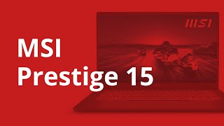 Parádní výkon pro kreativní profesionály | Videonávod pro notebook MSI Prestige 15