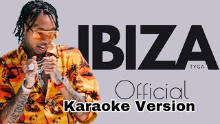 Tyga - Ibiza [Karaoke Version] (Official Video)