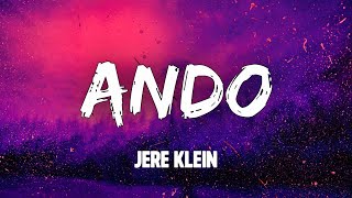 Jere Klein - Ando (Letra/Lyrics)