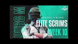 PUBG MALAYALAM LIVE STREAM | DEADSECxBLADE ELITE SCRIMS WEEK 10