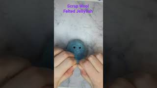 Scrap Wool Needle Felted Jellyfish