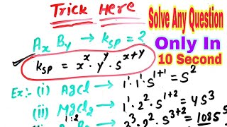 Super Trick For Solubility Product KSP Ionic Equilibrium In Chemistry