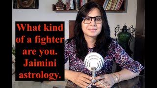 What kind of a fighter are you? Jaimini technique 3#