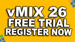 ✔️ vMix 26 Version Installation - Free Trial Now Available!