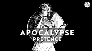 Pretence - Apocalypse