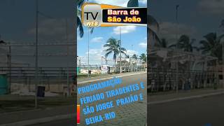 GIRO DE NOTÍCIAS DE BARRA DE SÃO JOÃO FERIADO DE TIRADENTES E SÃO JORGE  PROGRAMAÇÃO  2023