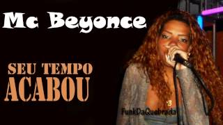 Mc Beyonce - Seu Tempo Acabou (Lançamento)