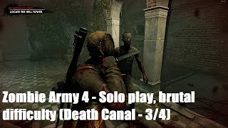 Zombie Army 4 - Solo play, brutal difficulty (Death Canal - 3/4)