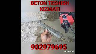 BETON TESHISH VA KESISH XIZMATLARI JIZZAX 902979695