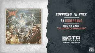 Undergång - Supposed To Rock (GTR Records)