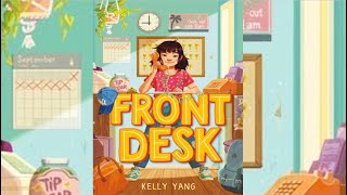 Front Desk by Kelly Yang - Chapters 15 & 16