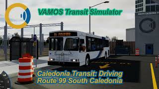 Caledonia Transit: Driving Route 99 South Caledonia [ VAMOS Bus Simulator ]