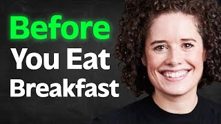 Before You Eat Breakfast: Truth About Oatmeal, Eggs, Dairy, Fasting & Burning Fat | Dr Sarah Berry