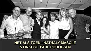 NET ALS TOEN - NATHALY MASCLÉ & ORKEST PAUL POULISSEN