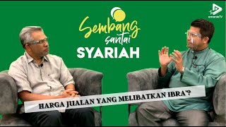 Sembang Santai Syariah Harga Jualan Yang Melibatkan Klausa Ibra' (Diskaun)