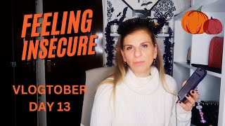 FEELING INSECURE - VLOGTOBER DAY 13