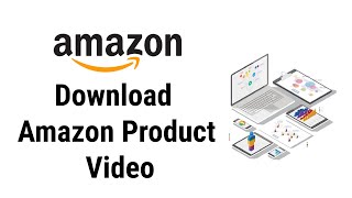 how to download amazon product video in Mobile and PC By Tech Banker