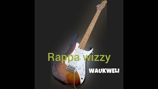 Rappa Wizzy - Waukweli (Official Audio )