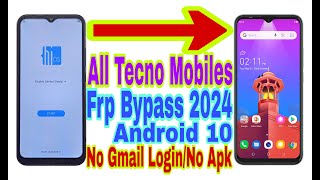 All Tecno Android 10 Frp Bypass | New Trick 2024 | No Pc/Reset Frp/Bypass Google Account 100%Working