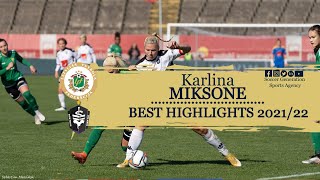 Karlina Miksone Video Highlights 2021/22- Medyk Konin/Latvian WNT|Soccer Generation Sports Agency