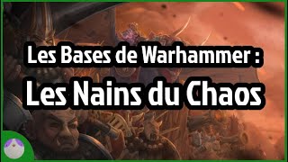 Les Nains du Chaos - Les bases du monde de Warhammer [FR]