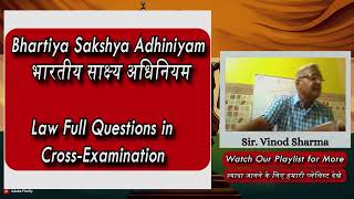 Lecture 31 Law Full Questions in Cross-Examination #BharatiyaSakshyaAdhiniyam2023 #IndianEvidenceLaw