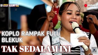 DANGDUT KOPLO RAMPAK KENDANG TAK SEDALAM INI FULL BLEKUK ITEY RAMPAK KOPLO JAIPONG PONGDUT SUNDA