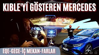 GECE SÜRÜŞÜ / KIBLE'Yİ GÖSTEREN Mercedes-EQE 350+ AMG (2022) / BU KADAR TEKNOLOJİ FAZLA MI?