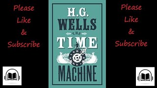 The Time Machine by H G Wells full audiobook