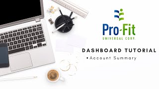 DASHBOARD TUTORIAL (Video 2) - Account Summary