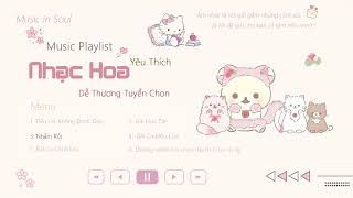 ♬[ Music China ] Playlist Tổng Hợp Những Bài Hát Nhạc Hoa Nhẹ Nhàng Zễ Nghe || Latest Chinese Songs