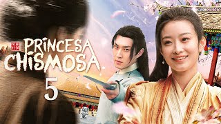 【Sub Español】Episodio 5丨Mi Princesa Chismosa丨Gossip Princess丨绯闻王妃