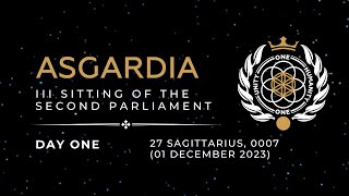 Third Sitting of the Second Parliament of Asgardia Day 1 on 27 Sagittarius, 0007 (01 December 2023)