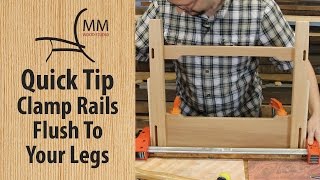 Quick Tip - Clamp Rails Flush To Your Legs