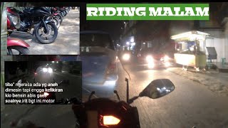 RIDING MALAM ||#7 cerita & kejadian unik