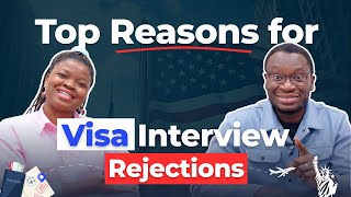 Here are the Top VISA Rejection Reasons for USA Visa Interview