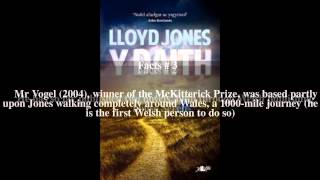 Lloyd Jones (Welsh writer) Top # 5 Facts