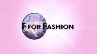 F for Fashion: Reborn - Teaser