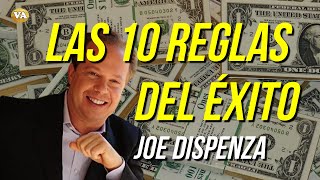 LAS 10 REGLAS DEL ÉXITO JOE DISPENZA