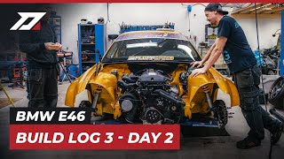 BMW E46 DOPE46 Build Log #3 - Day 2 | DIGIFI