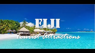 FIJI | Top 25 Tourist Attractions in Fiji