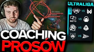 COACHING PROSÓW Z ULTRALIGI (ULTRALIGA [W2D2] z Odi, Nervarien, Mammon, Domoles i inni)