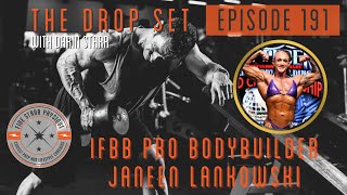 The Drop Set - Episode 191:  IFBB Pro Bodybuilder Janeen Lankowski