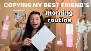 COPYING MY BEST FRIEND’S MORNING ROUTINE!!